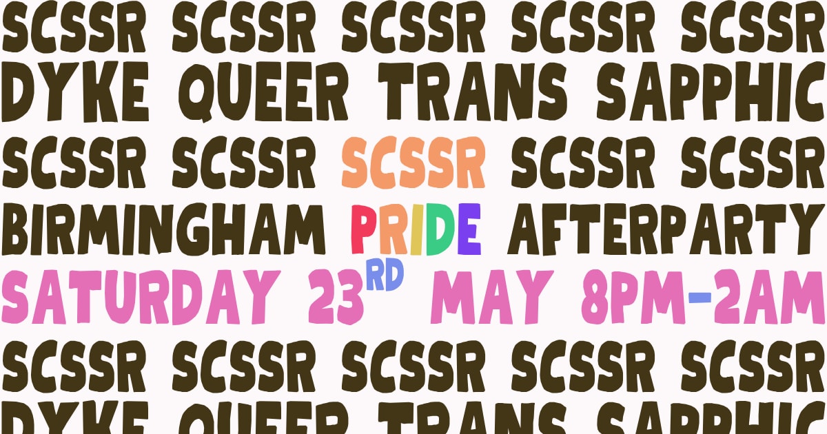 SCSSR: Birmingham Pride Afterparty — LGBTQ+ event in Birmingham