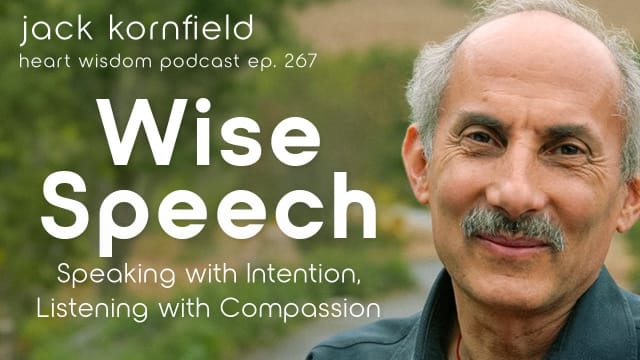 Wise Speech: Speaking with Intention & Compassion