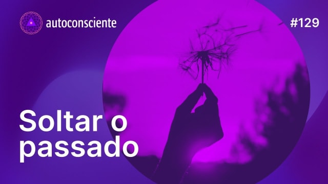 Letting Go of the Past: Saudade, Attachment, and Impermanence
