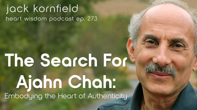 Seeking Ajahn Chah: Authenticity and the Embodied Spiritual Path
