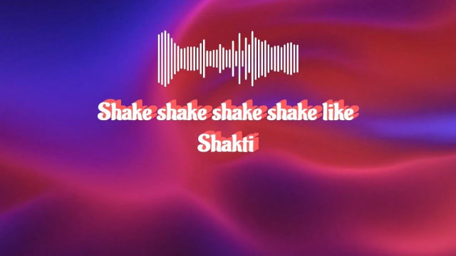 Shakti Shake Lyrics: Ancient Power, Body-Led Dance