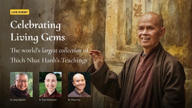 Living Gems Archive: Preserving Thích Nhất Hạnh's Dharma for the World