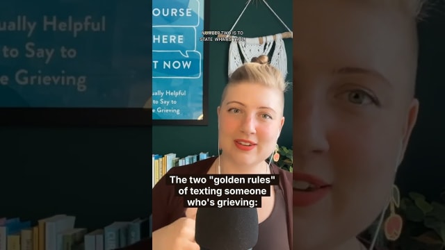 Two Golden Rules for Texting Someone Who's Grieving