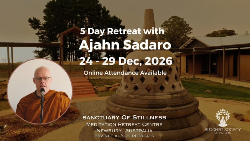 5 Day Retreat with Ajahn Sadaro
