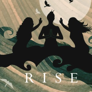 Rise (feat. Kiranjot Kaur & Sophia Mae Lin)