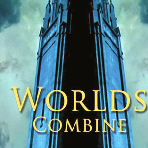Worlds Combine