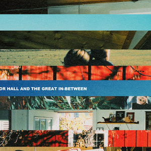 Trevor Hall and The Great In-Between