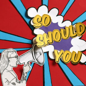 So Should You
