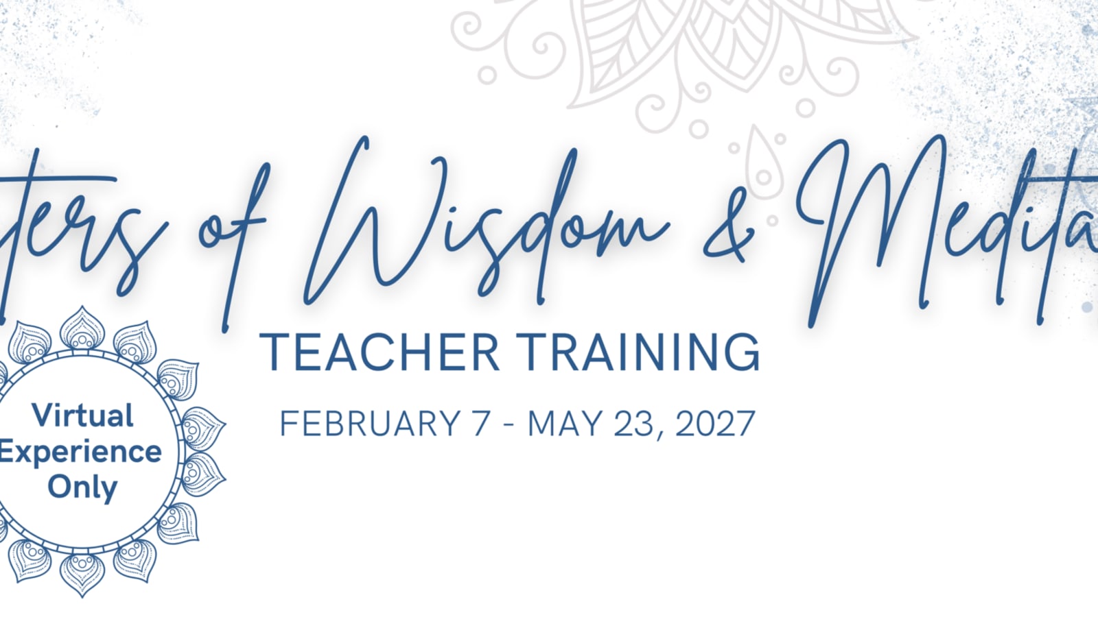 Masters of Wisdom & Meditation Certification beginning Online February 28, 2027