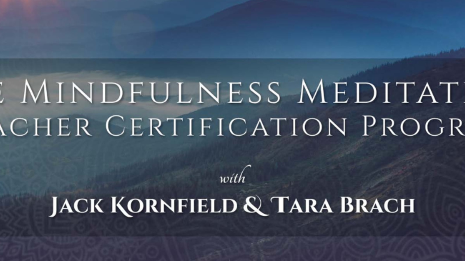 The Mindfulness Meditation Teacher Certification Program