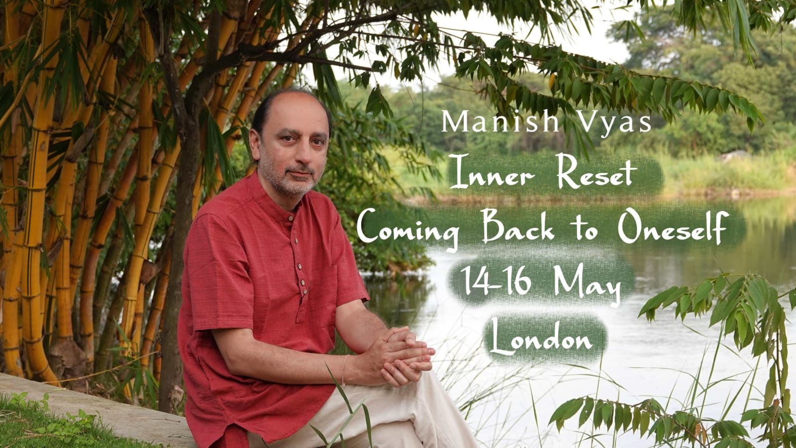 Inner Reset: Coming Back to Oneself, London