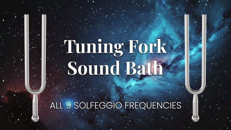 All 9 Solfeggio Frequencies: Tuning Fork Sound Bath Guide