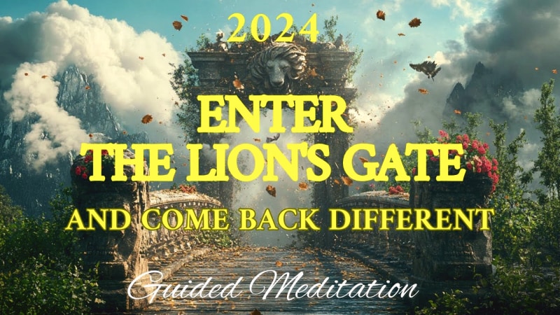 Lion's Gate Portal Meditation: Fire, Guides & Transformation
