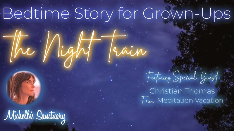 The Night Train Sleep Story: Breath, Boarding, Release