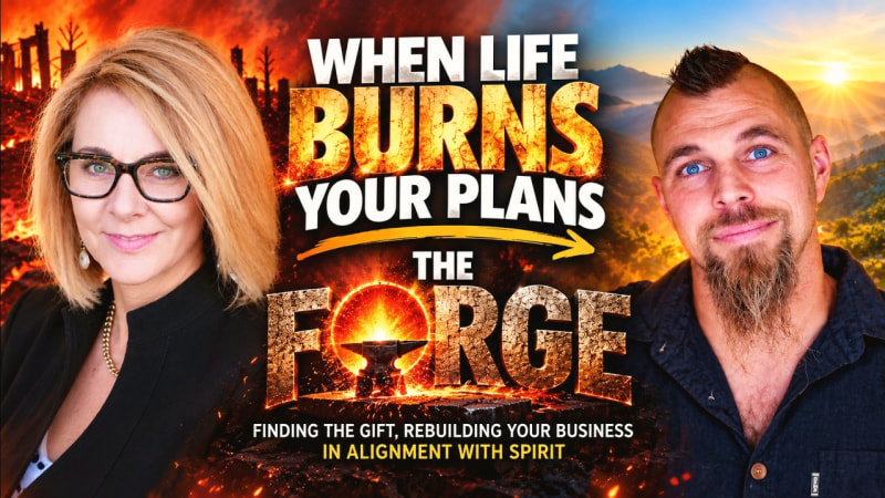 The Forge: Rebuilding Your Business After Losing Everything