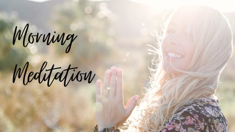 The 12-Minute Morning Meditation Built on Ten Affirmations