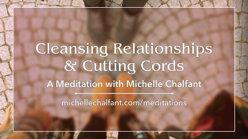 Cord-Cutting Meditation for Releasing Unhealthy Relationships