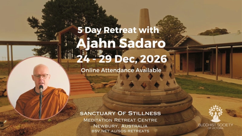 5 Day Retreat with Ajahn Sadaro