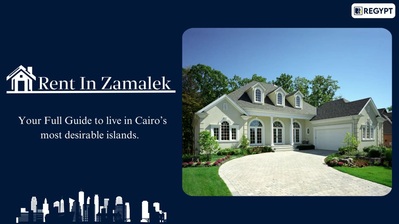 Rent in Zamalek: The Complete Guide to Living & Renting in Cairo’s Most Prestigious District 2026