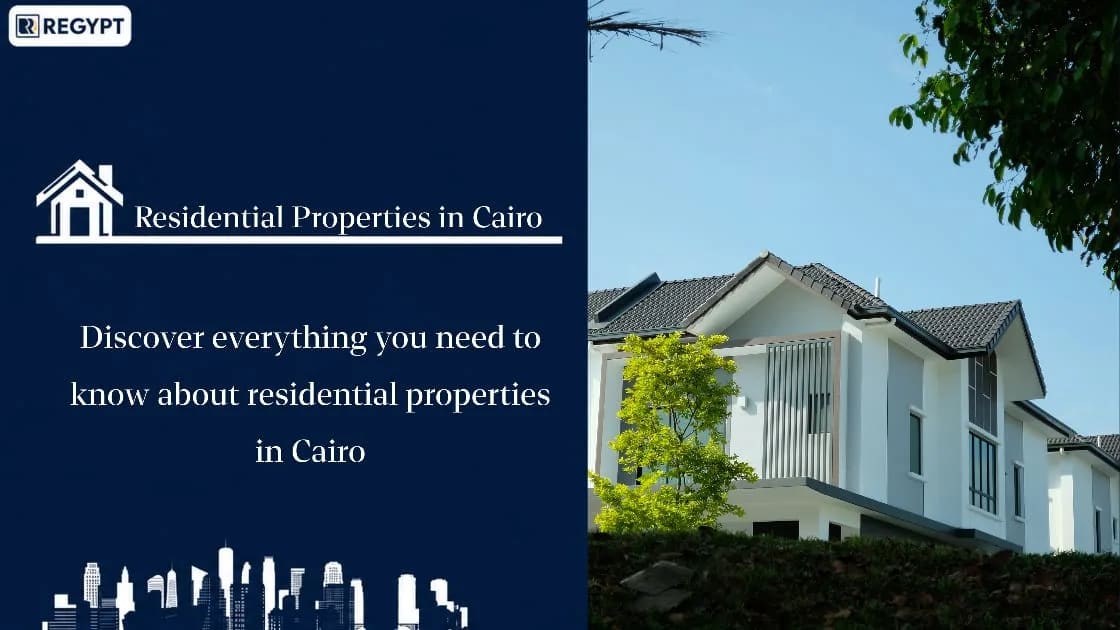 Finding the Right Residential Properties in Cairo: An Insider's Guide 2026