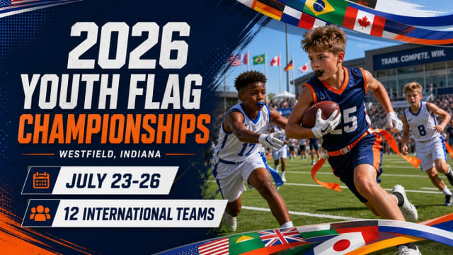 Editorial graphic for the 2026 youth flag football championships in Westfield, Indiana, with international flags and July 23-26 date callouts.