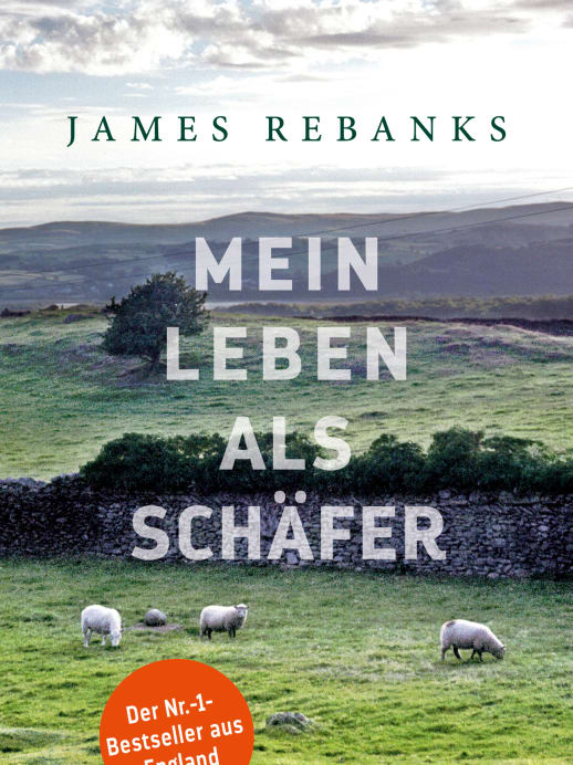 «Mein Leben als Schäfer» von James Rebanks