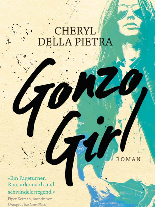 Buch-Tipp «Gonzo Girl» von Cheryl Della Pietra