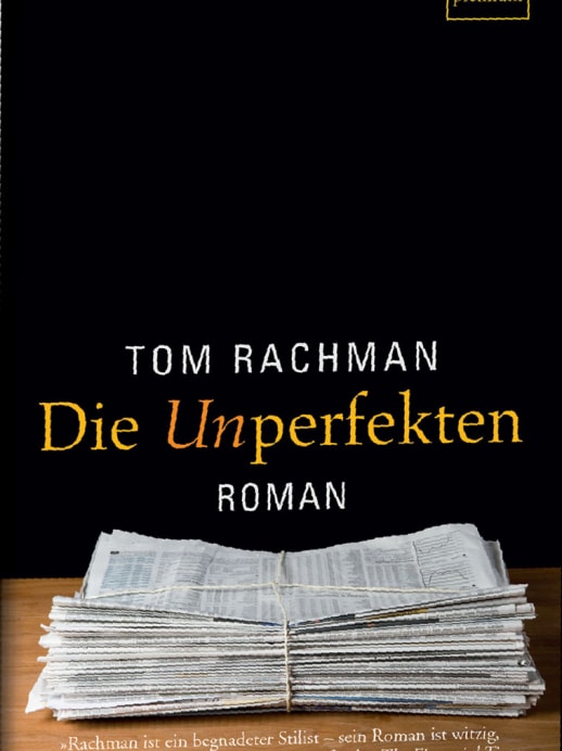 Tom Rachman: Zeitungssterben