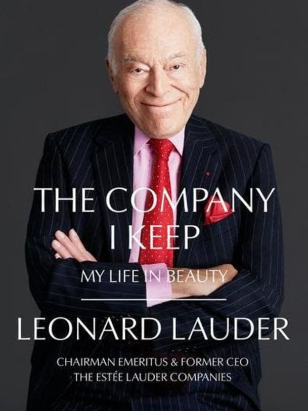 The Company I Keep: My Life In Beauty von Leonard Lauder
