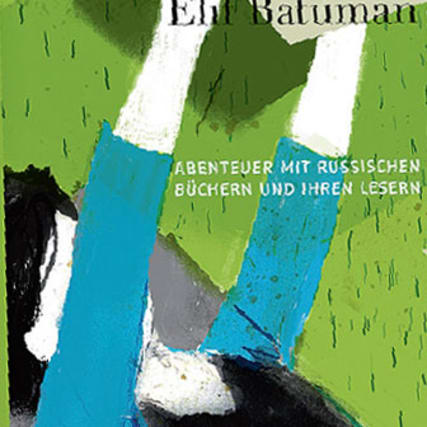 Elif Batuman - Russenparade