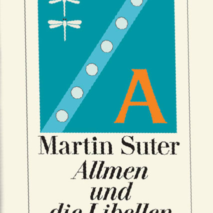 Martin Suter - Der Fluch der Libelle