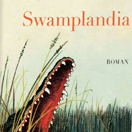 Karen Russel - Willkommen in Swamplandia!