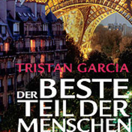 Tristan Garcia: Hysterische Nächte