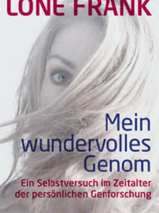Mein wundervolles Genom: neues Buch von Lone Frank
