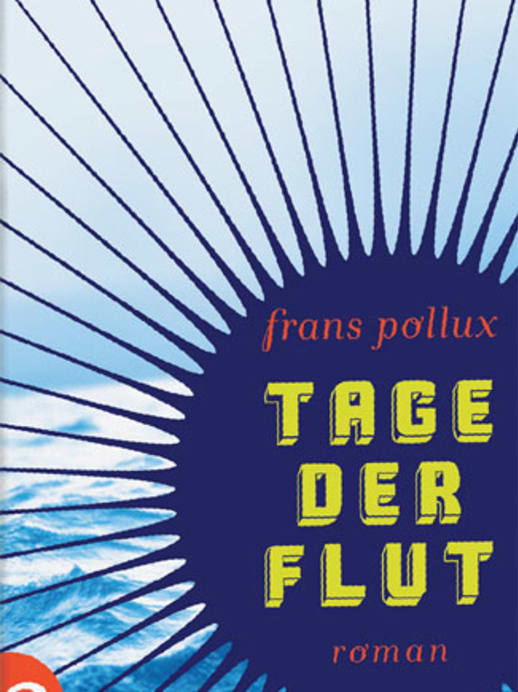 Frans Pollux - Vor uns die Sintflut
