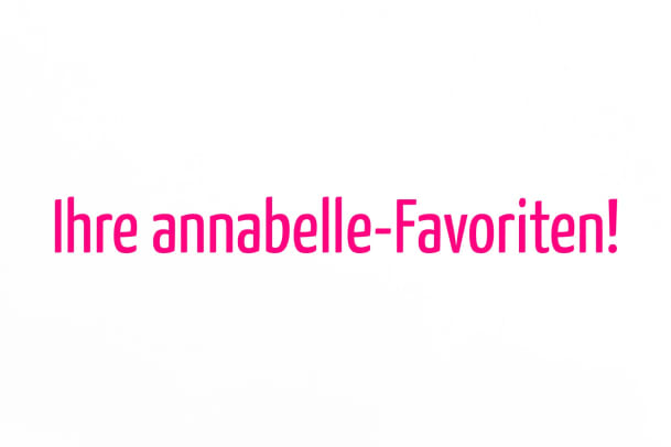 Der annabelle-Wochenrückblick