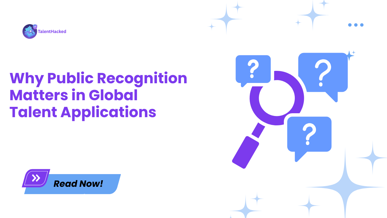 Why Public Recognition Matters in Your Global Talent Visa Application