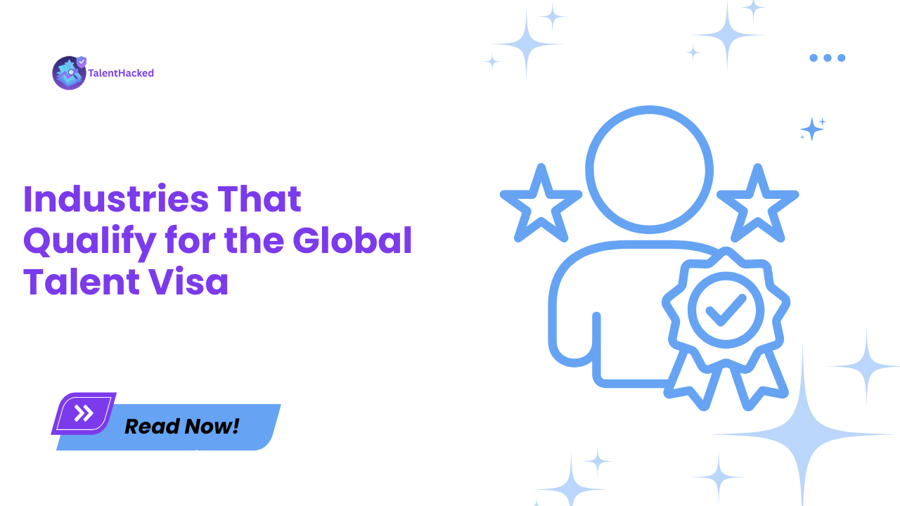 Industries That Qualify for the Global Talent Visa
