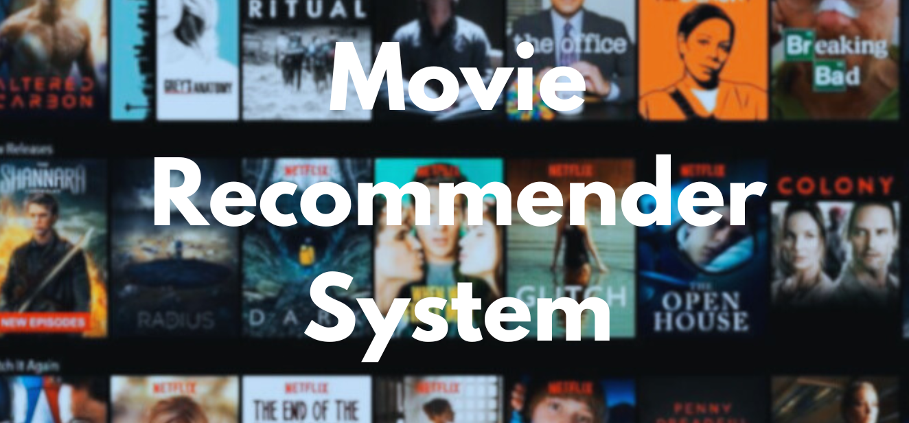 Movie Recommender System