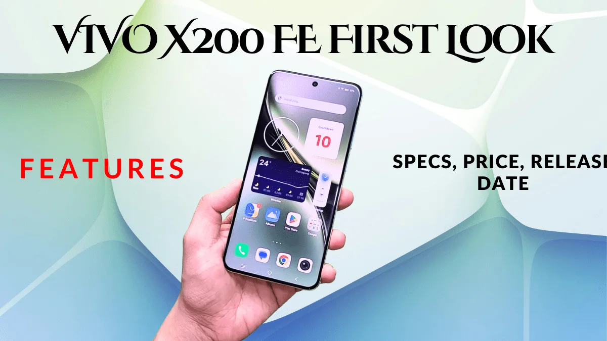 Vivo X200 FE Expected Price in India: Specifications, Features, and Launch Details Vivo X200 FE Expected Price in India: Specifications, Features, and Launch Details