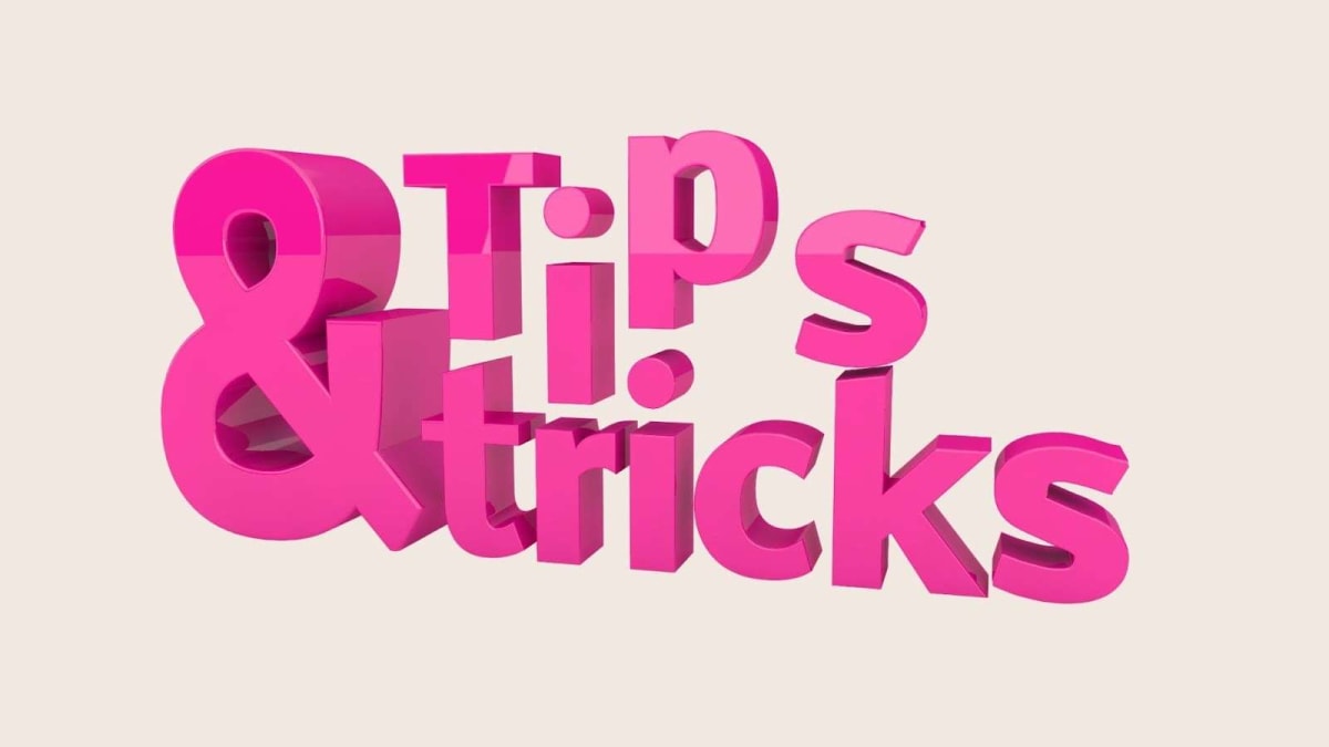 tips & tricks