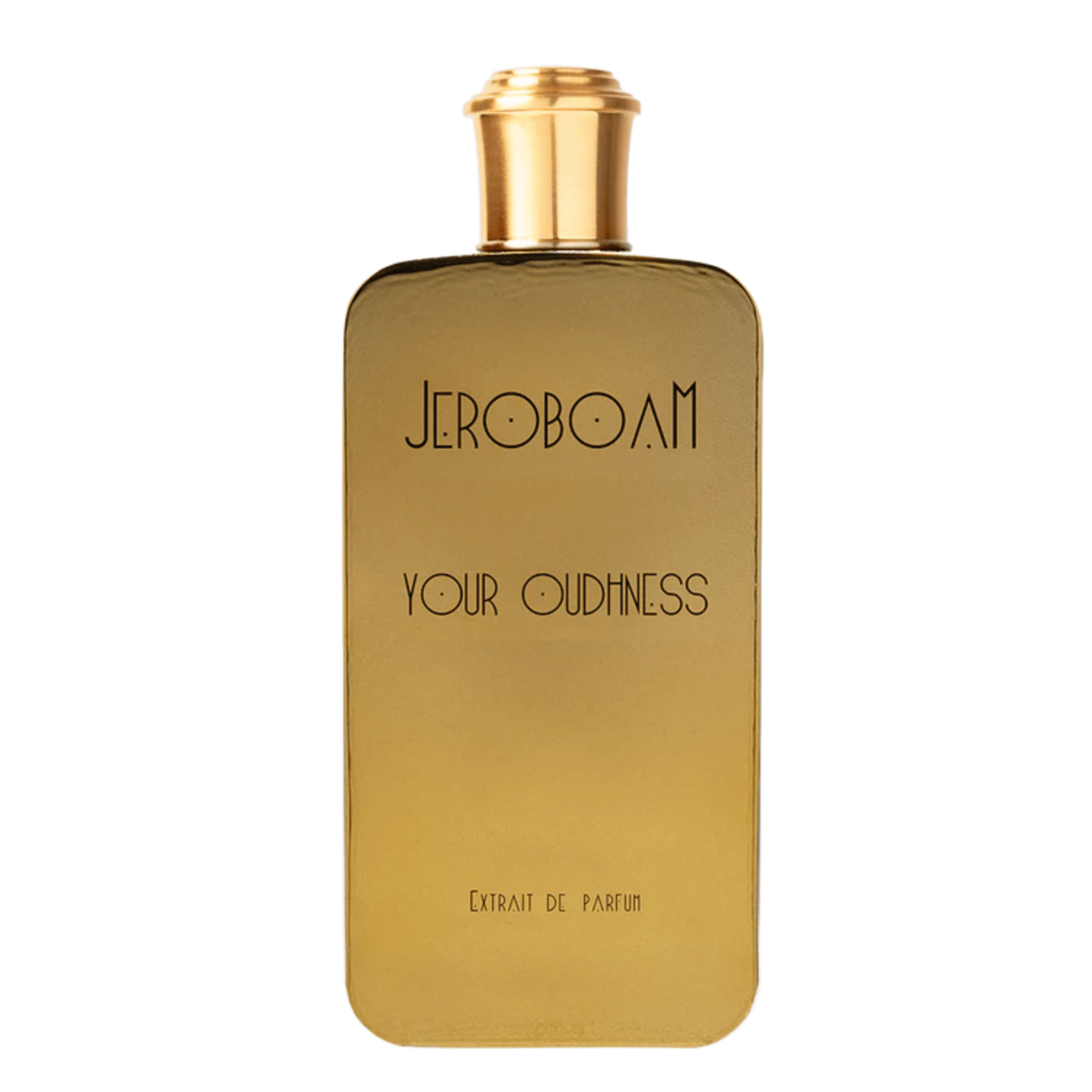 JEROBOAM YOUR OUDHNESS