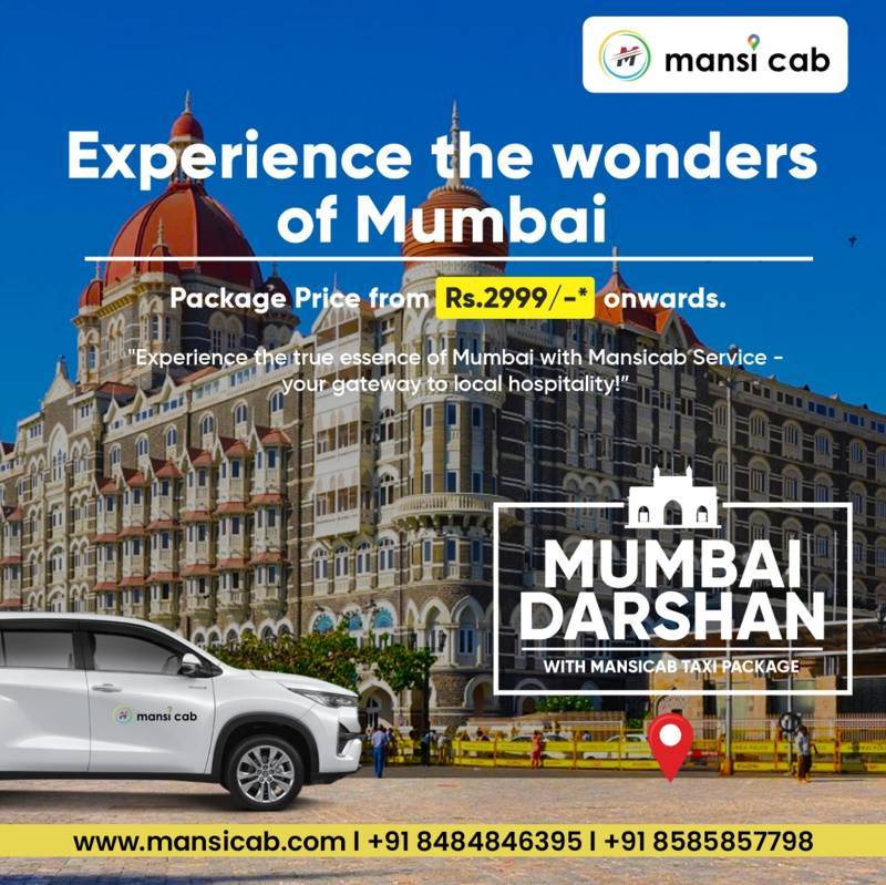 Discover the Wonders of Mumbai with Mansi Cab Service's Affordable Package