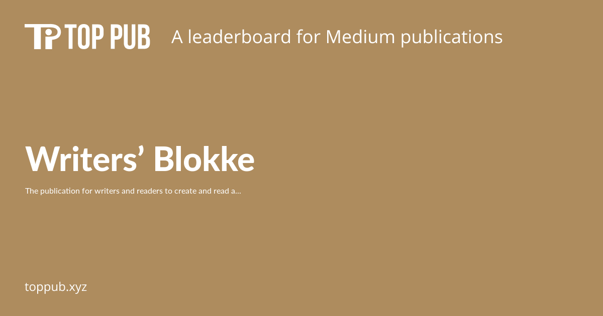 Writers Blokke Top Medium Publications Información, videos y fotos sobre los hechos más relevantes y sus protagonistas. writers blokke top medium publications