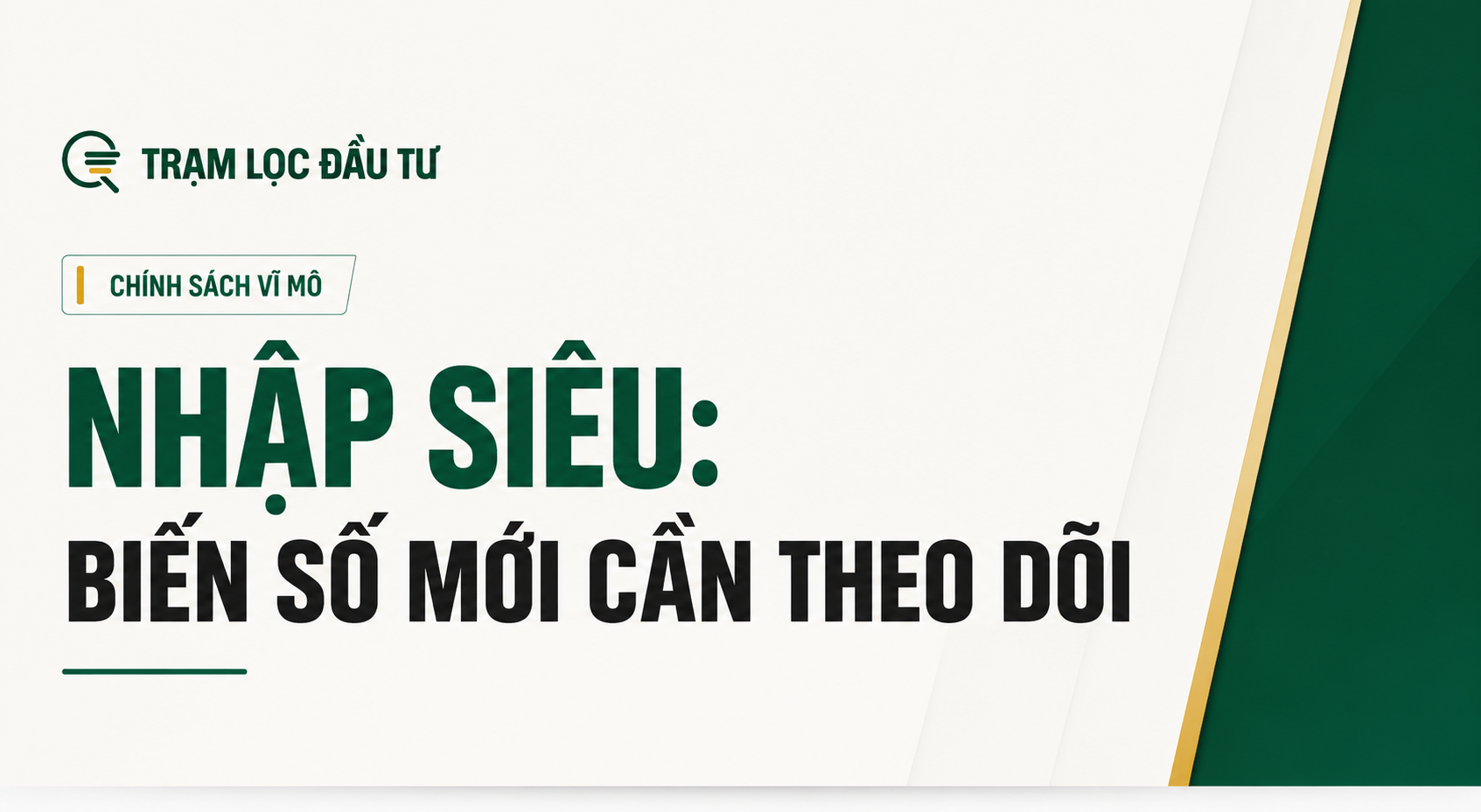 NHẬP SIÊU: BIẾN SỐ MỚI CẦN THEO DÕI