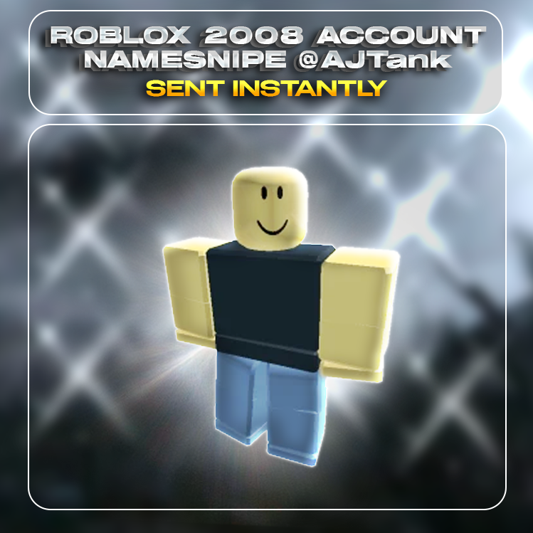 @AJTank | 2008 Roblox Namesnipe Account ✅ OG Username + Clean Slate