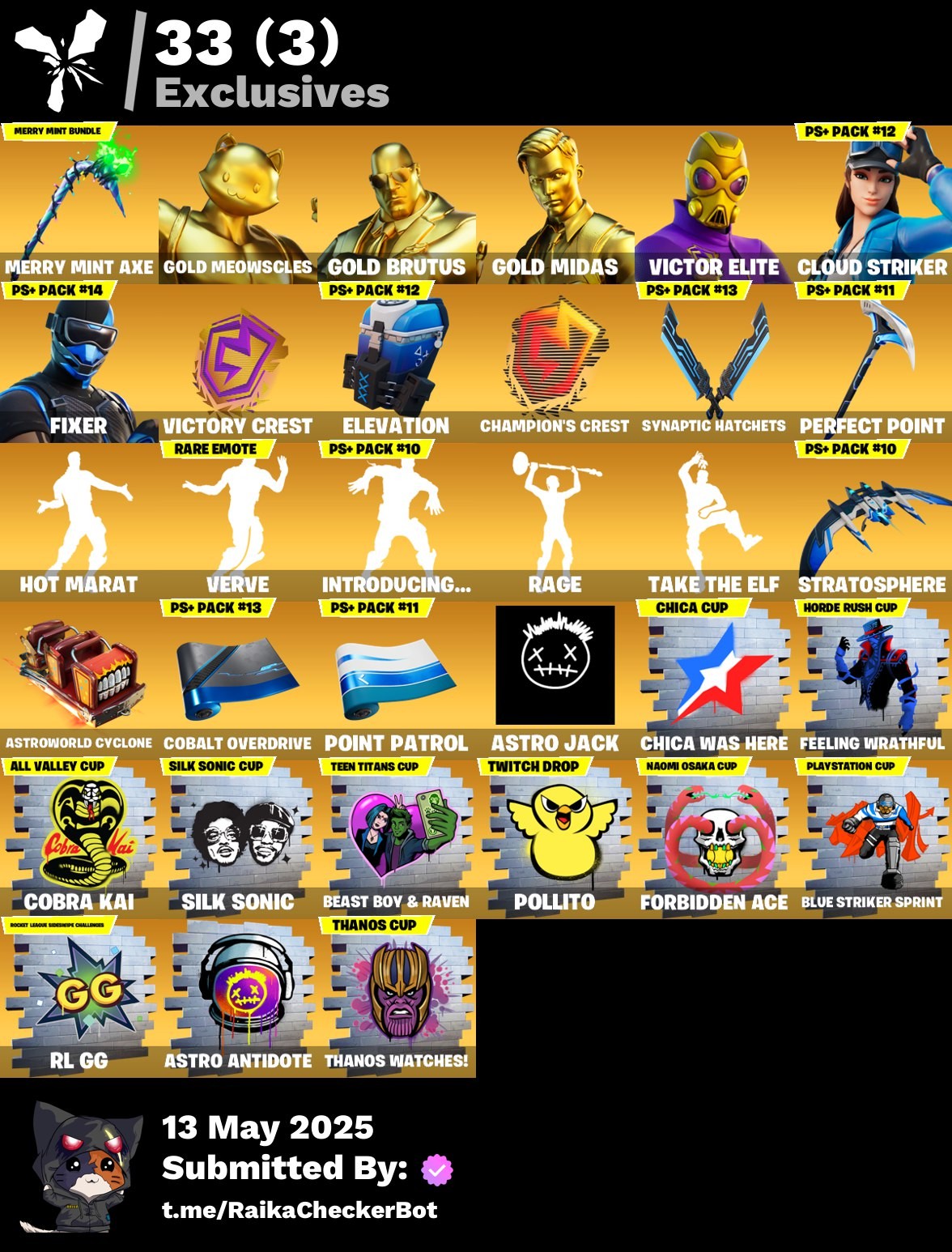 Fortnite Account ( PLAYSTATION / XBOX / PC / MOBILE / NINTENDO ) (Merry Mint Axe,Gold Meowscles,Gold Brutus Gold Midas,Victor Elite,Cloud Striker,Fixer,Menace,Raz,Eternal Knight) (104 Skins)