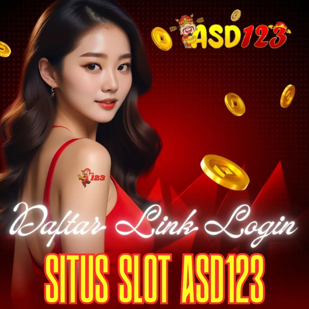 ASD123: Daftar Link Login Situs Slot ASD123 Terbaru dan Terpercaya