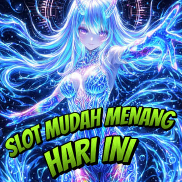 Slot Mudah Menang Hari Ini Dengan Winrate Tinggi Peluang Maxwin