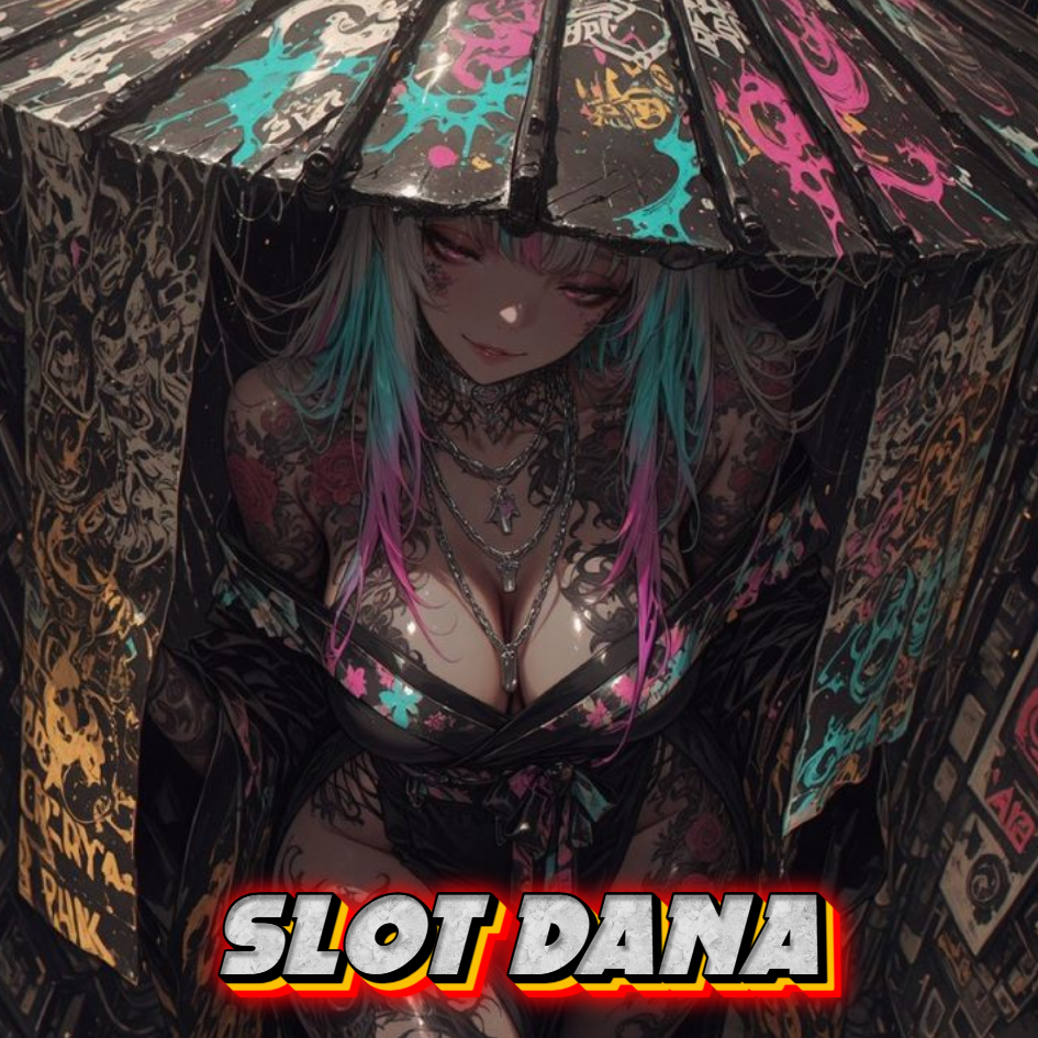 SLOT DANA - Situs Slot Online RTP tinggi Akses Mudah Pembayaran Instan